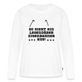 Eisenbahner Eisenbahn legendär - Frauen Premium Bio Langarmshirt - Weiß - Vorne - Julia (174cm)