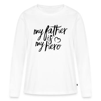 My father is my hero - T-shirt manches longues Premium bio Femme - blanc - Devant - Julia (174cm)