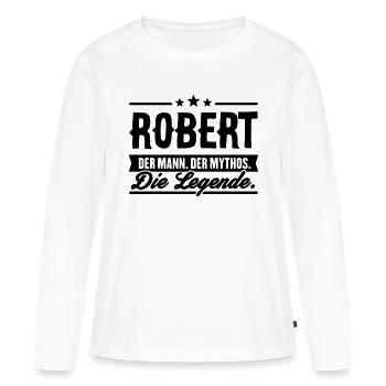 Man Myth Legend Robert - Women's Premium Organic Long Sleeve Shirt - white - Front - Julia (174cm)