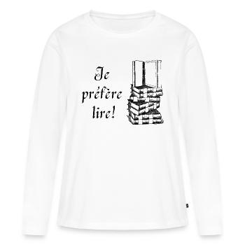 Je préfère lire - T-shirt manches longues Premium bio Femme - blanc - Devant - Julia (174cm)