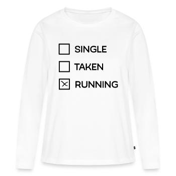 Single - Taken - Running - Frauen Premium Bio Langarmshirt - Weiß - Vorne - Julia (174cm)