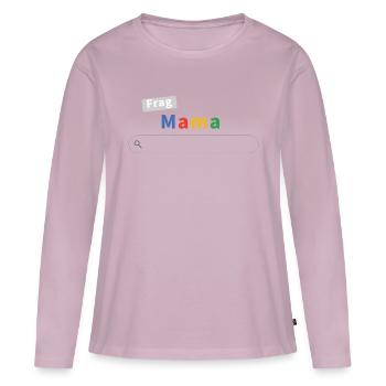Frag Mama Google - Mutter weiß alles - Frauen Premium Bio Langarmshirt - Altrosa - Vorne - Julia (174cm)