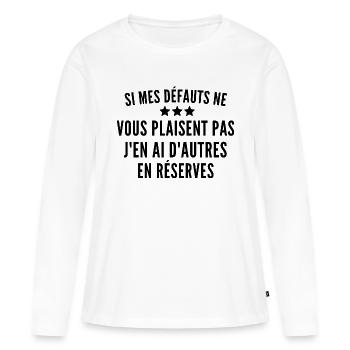 si mes défauts ne vous plaisent pas - T-shirt manches longues Premium bio Femme - blanc - Devant - Julia (174cm)