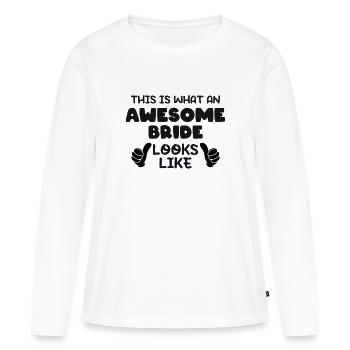 Voici à quoi ressemble une mariée géniale - T-shirt manches longues Premium bio Femme - blanc - Devant - Julia (174cm)