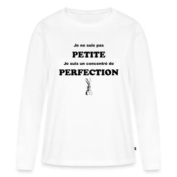Je ne suis pas petite, je suis la perfection - T-shirt manches longues Premium bio Femme - blanc - Devant - Julia (174cm)