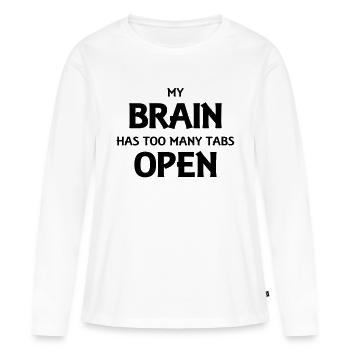 My brain has too many tabs open - T-shirt manches longues Premium bio Femme - blanc - Devant - Julia (174cm)