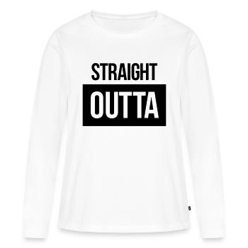 straight outta - Women's Premium Organic Long Sleeve Shirt - white - Front - Julia (174cm)