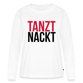 Tanzt Nackt - Frauen Premium Bio Langarmshirt - Weiß - Vorne - Julia (174cm)