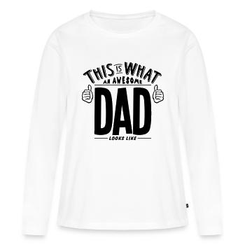 this is what an awesome dad looks like - Frauen Premium Bio Langarmshirt - Weiß - Vorne - Julia (174cm)