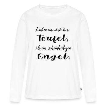 Lieber ein ehrlicher Teufel, als ein schein... - Frauen Premium Bio Langarmshirt - Weiß - Vorne - Julia (174cm)