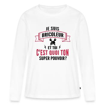 je suis bricoleur / cadeau humour bricoleur - T-shirt manches longues Premium bio Femme - blanc - Devant - Julia (174cm)