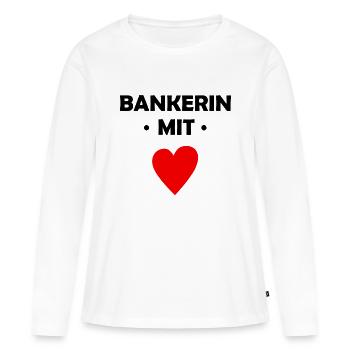 Bankerin mit Herz - Bank - Frauen Premium Bio Langarmshirt - Weiß - Vorne - Julia (174cm)