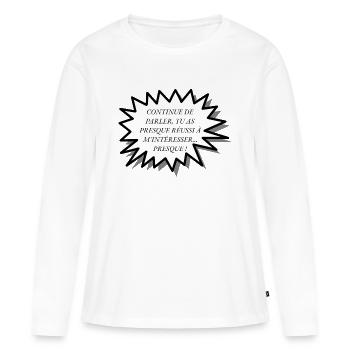 Phrases humoristique - T-shirt manches longues Premium bio Femme - blanc - Devant - Julia (174cm)