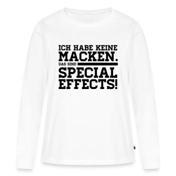 ICH HABE KEINE MACKEN - DAS SIND SPECIAL EFFECTS! - Frauen Premium Bio Langarmshirt - Weiß - Vorne - Julia (174cm)