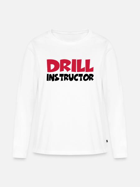 Drill Instructor - Frauen Premium Bio Langarmshirt - Weiß