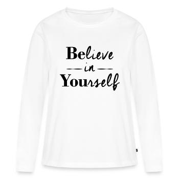 BElieve in YOUrself - Women's Premium Organic Long Sleeve Shirt - white - Front - Julia (174cm)
