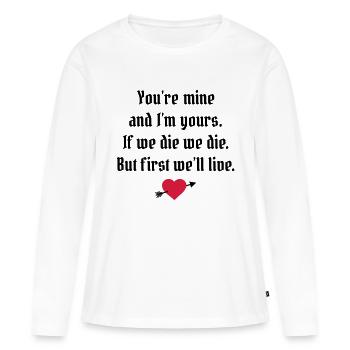 déclaration d'amour - if we die we die - T-shirt manches longues Premium bio Femme - blanc - Devant - Julia (174cm)