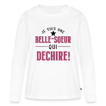 Je suis une belle soeur qui déchire cadeau - T-shirt manches longues Premium bio Femme - blanc - Devant - Julia (174cm)