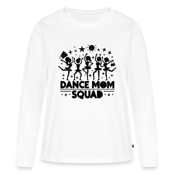 Dance Mom Squad - Tanzbegeisterte Mütter Geschenk - Frauen Premium Bio Langarmshirt - Weiß - Vorne - Julia (174cm)