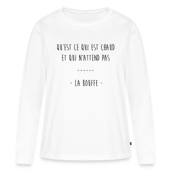 qu'est ce qui est chaud & qui n'attend pas la bouf - T-shirt manches longues Premium bio Femme - blanc - Devant - Julia (174cm)