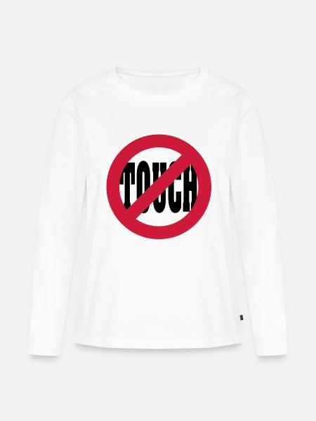 Don´t touch - Frauen Premium Bio Langarmshirt - Weiß