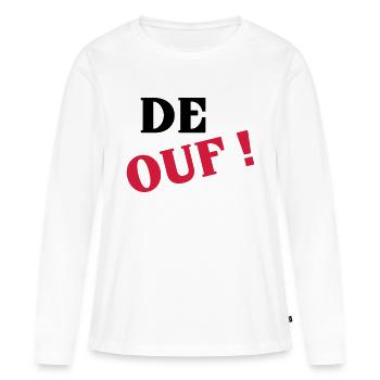 De ouf ! - T-shirt manches longues Premium bio Femme - blanc - Devant - Julia (174cm)
