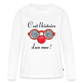 c'est l'histoire d'un mec ! humour clown cadeau - T-shirt manches longues Premium bio Femme - blanc - Devant - Julia (174cm)