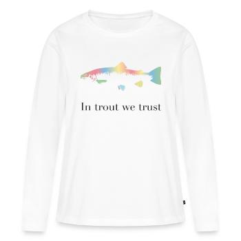 Dans la truite nous avons confiance - T-shirt manches longues Premium bio Femme - blanc - Devant - Julia (174cm)