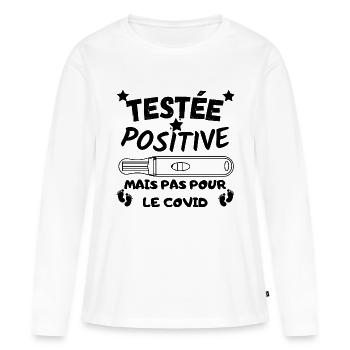 Testée positive - humour annonce grossesse - T-shirt manches longues Premium bio Femme - blanc - Devant - Julia (174cm)