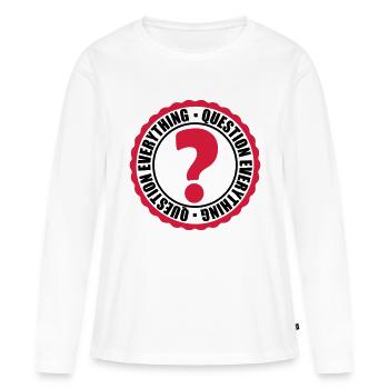 Question Everything Stempel - Frauen Premium Bio Langarmshirt - Weiß - Vorne - Julia (174cm)