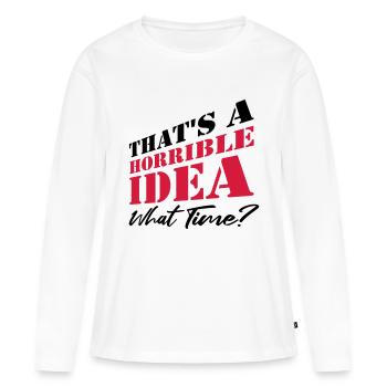 Dire drôle d’idée terrible - T-shirt manches longues Premium bio Femme - blanc - Devant - Julia (174cm)