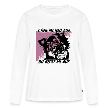 Aggro Chihuahua – I REG MI NED AUF - Frauen Premium Bio Langarmshirt - Weiß - Vorne - Julia (174cm)