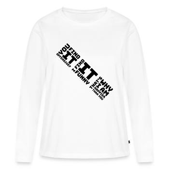 You find it offensive - Frauen Premium Bio Langarmshirt - Weiß - Vorne - Julia (174cm)