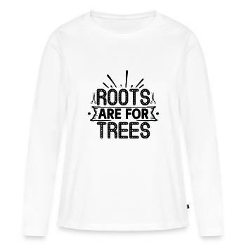 Roots are for Trees - Women's Premium Organic Long Sleeve Shirt - white - Front - Julia (174cm)