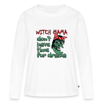 Halloween witch mom has no time for drama - Women's Premium Organic Long Sleeve Shirt - white - Front - Julia (174cm)