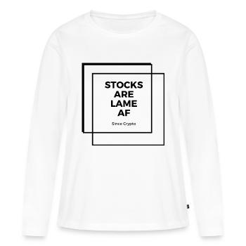 Stocks are lame AF since crypto - Women's Premium Organic Long Sleeve Shirt - white - Front - Julia (174cm)
