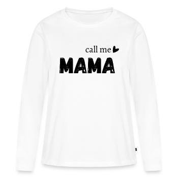 Call me mama - T-shirt manches longues Premium bio Femme - blanc - Devant - Julia (174cm)