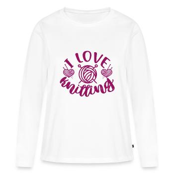 I love knitting, knitting, crocheting, needlework, hobby - Women's Premium Organic Long Sleeve Shirt - white - Front - Julia (174cm)