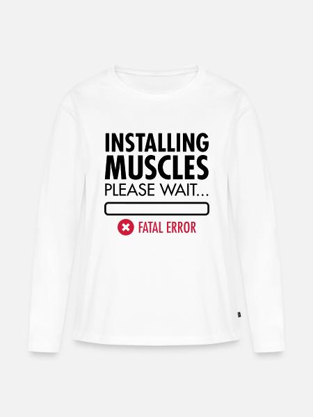 Installing Muscles (Fatal Error) - Frauen Premium Bio Langarmshirt - Weiß