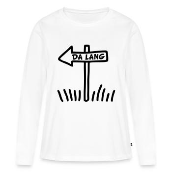 Da lang - Frauen Premium Bio Langarmshirt - Weiß - Vorne - Julia (174cm)
