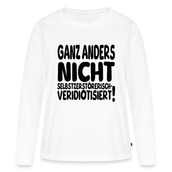 ganz anders nicht II - Frauen Premium Bio Langarmshirt - Weiß - Vorne - Julia (174cm)