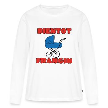 BIENTOT FRANGIN - T-shirt manches longues Premium bio Femme - blanc - Devant - Julia (174cm)