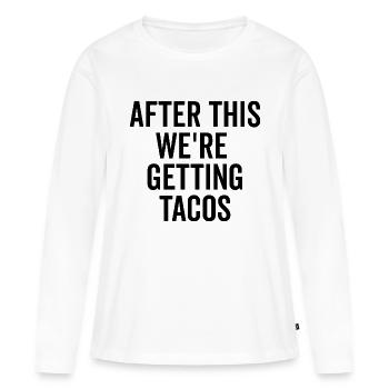 Danach gibt es Tacos - Frauen Premium Bio Langarmshirt - Weiß - Vorne - Julia (174cm)