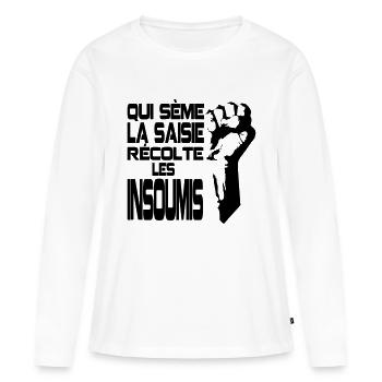 Qui sème la saisie récolte les insoumis - T-shirt manches longues Premium bio Femme - blanc - Devant - Julia (174cm)