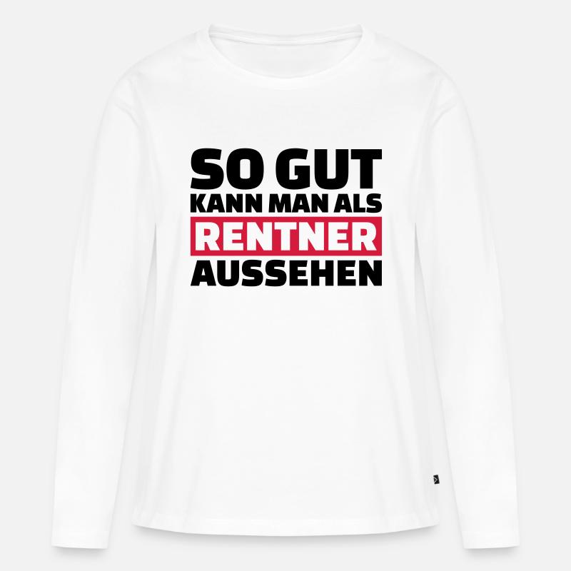Rentner - Frauen Premium Bio Langarmshirt - Weiß