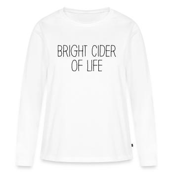 Bright Cider Of Life Cidre alcool drôle - T-shirt manches longues Premium bio Femme - blanc - Devant - Julia (174cm)