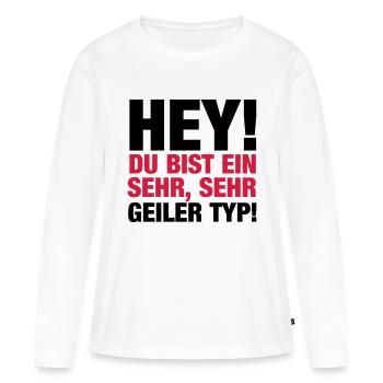 Sehr, sehr geiler Typ! - Frauen Premium Bio Langarmshirt - Weiß - Vorne - Julia (174cm)