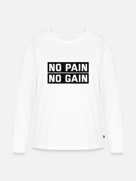 no pain no gain - Frauen Premium Bio Langarmshirt - Weiß