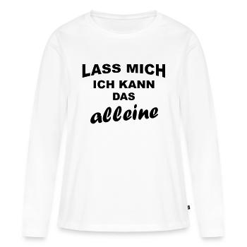 Lass mich - Frauen Premium Bio Langarmshirt - Weiß - Vorne - Julia (174cm)