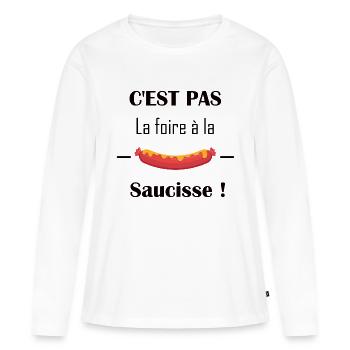 C'est pas la foire à la saucisse idée cadeau drôle - T-shirt manches longues Premium bio Femme - blanc - Devant - Julia (174cm)